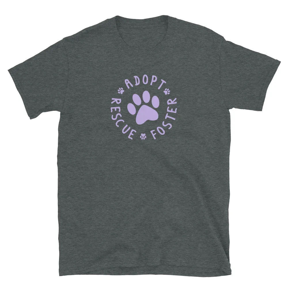 Adopt, Rescue, Foster T-Shirt